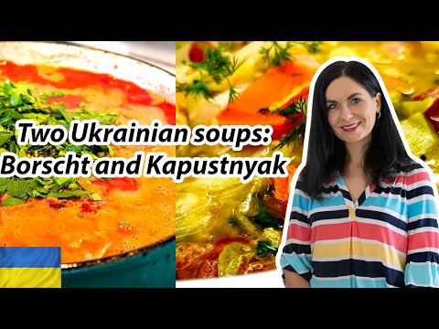 Two Ukrainian soups Borscht & Kapustnyak
