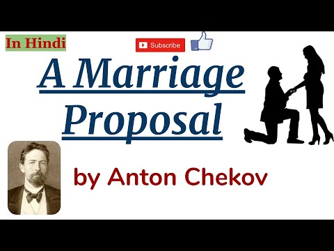 A Marriage Proposal by Anton Chekhov - Summary and Explanation in Hindi