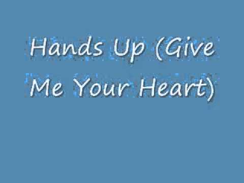 Hands up (Give Me Your Heart)