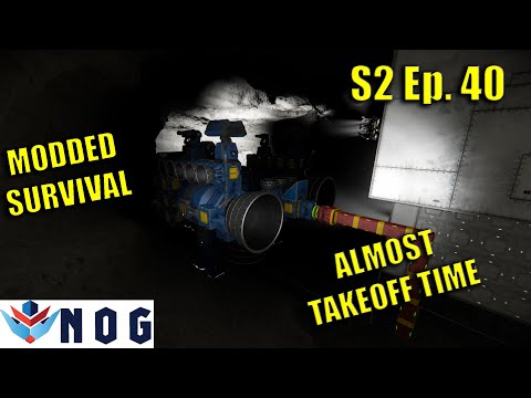 Lets Play Space Engineers Modded Survival S2 Ep40 | Getting Ready to Take Off