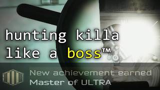 Hunting Killa in Escape From Tarkov - Master Of ULTRA (And How You Can Do It Too!)
