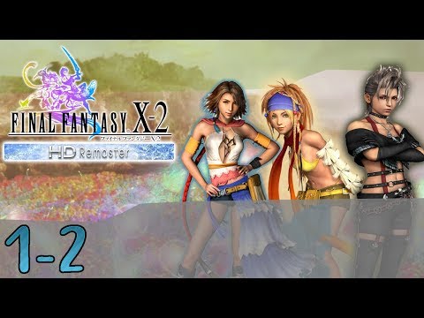 Guia Final Fantasy X-2 HD Remaster - Capitulo 1 - Parte 2 # El sistema de criaturas