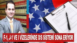 F-1, J-1 VE I VİZELERİNDE D/S SİSTEMİ SONA ERİYOR | I-94 TARİHİ KRİTİK