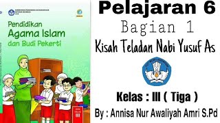 Download lagu PAI Kelas 3 SD Pelajaran 6 Bag.1 Kisah Keteladanan Nabi Yusuf As mp3