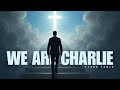 Tyson James We Are Charlie Audio In Memory Of Charlie Kirk R I P