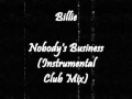 Billie - Nobody's Business (Instrumental Club Mix ...