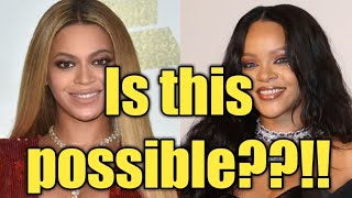 Rihanna Said She Wants Beyoncé Involved