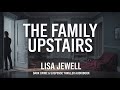 🔪 The Family Upstairs | A Baby Alone. Three Dead Bodies. Four Missing Children | 🎧Audiobook