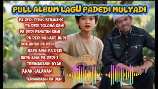 Download lagu 🎵 FULL ALBUM LAGU PA DEDI MULYADI YANG VIRAL DI TIKTOK #fypシ゚viral #shorts #fyp #MMGTV #mmgfrojec mp3