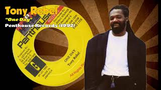 Tony Rebel - One Day (Penthouse Records) 1992