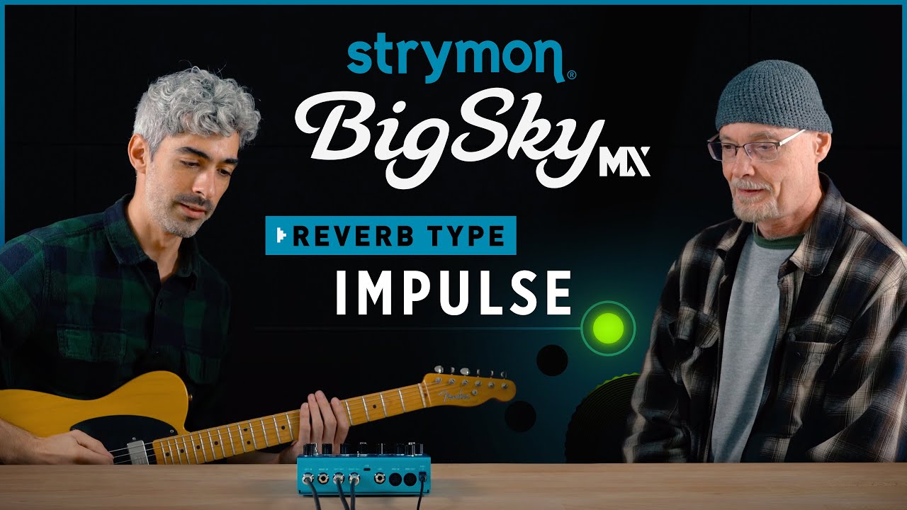 BigSky MX Multi Reverb - Strymon BigSky MX Multi Reverb - Strymon
