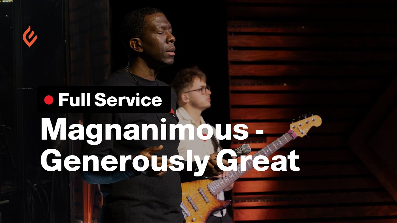 Magnanimous – Generously Great