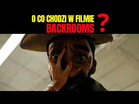 BACKROOMS - Ukryty Sens i Psychologia Filmu