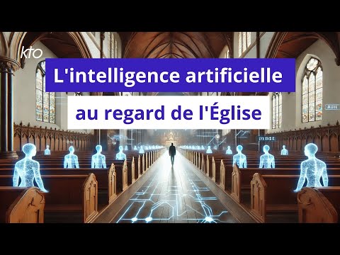 L’Intelligence artificielle au regard de l’Eglise
