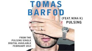 Tomas Barfod - &quot;Pulsing&quot; (feat. Nina K) (Official Audio)
