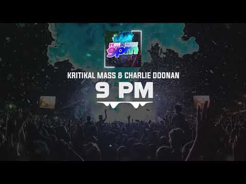 DNZF951 // KRITIKAL MASS & CHARLIE DOONAN - 9PM (Official Video DNZ Records)