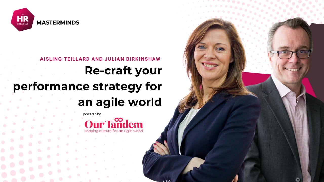 Recrafting Performance Management for an Agile World   The HR Congress Masterminds