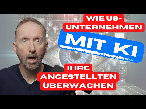 Video: Wie US-Unternehmen mit KI ihre Angestellten überwachen