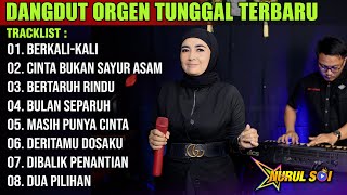 Download lagu DANGDUT ORGEN TUNGGAL 2024 LAGU LAWAS | BERKALI KALI - CINTA BUKAN SAYUR ASEM - BERTARUH RINDU mp3