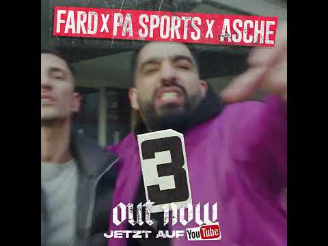 Fard x PA Sports x Asche mit dem Track "3"
