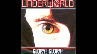 Underworld - Shokk the Doctor ["Glory, Glory" B-side]