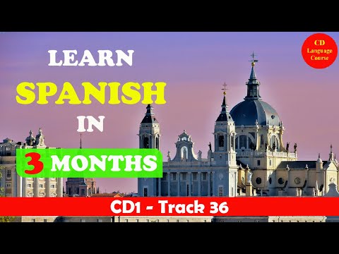 CD1: Learn Spanish in Three Months Track 36 - Conversation