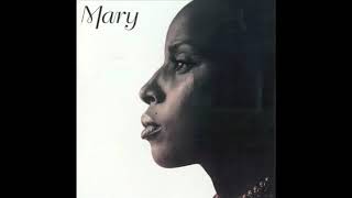 Don't Waste Your Time - Mary J. Blige