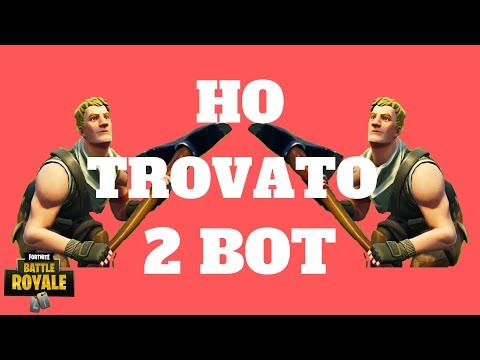 Ho trovato due BOT!! Fortnite Ita.