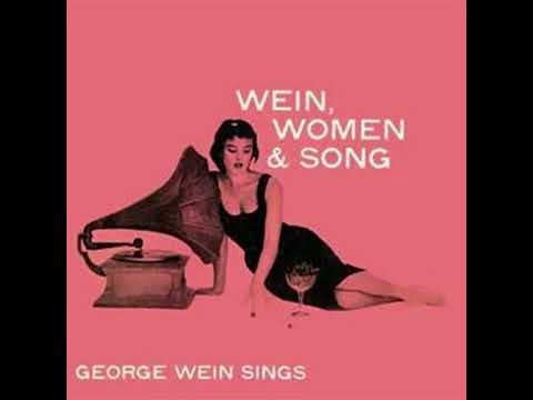 George Wein – Wein, Women & Song (1955)(Full album)