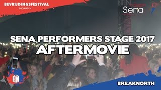 (AFTERMOVIE) Sena Performers Stage 5 mei 2017 - Bevrijdingsfestival Groningen