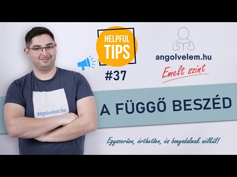 Angol Emelt szint #37 - A FÜGGŐ BESZÉD profi módon