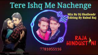 Tere Ishq Me Nachenge (Kumar Sanu).Dj Shailendr Remix Song