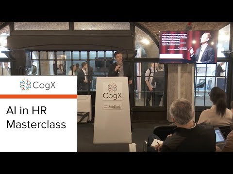 CogX 2018 - AI in HR Masterclass | CogX