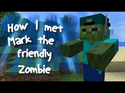 Minecraft HOW I MET MARK MY FRIENDLY ZOMBIE / SECRETS OF A ZOMBIE !! Minecraft