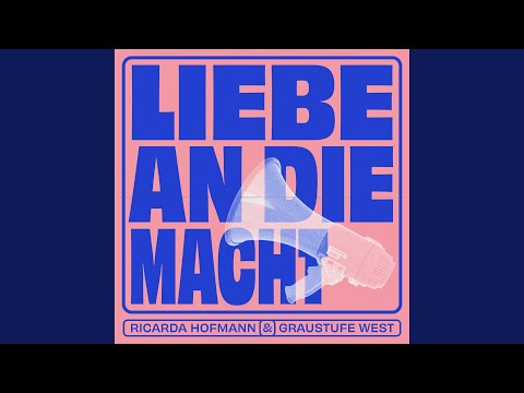 Liebe an die Macht (feat. Ricarda Hofmann)