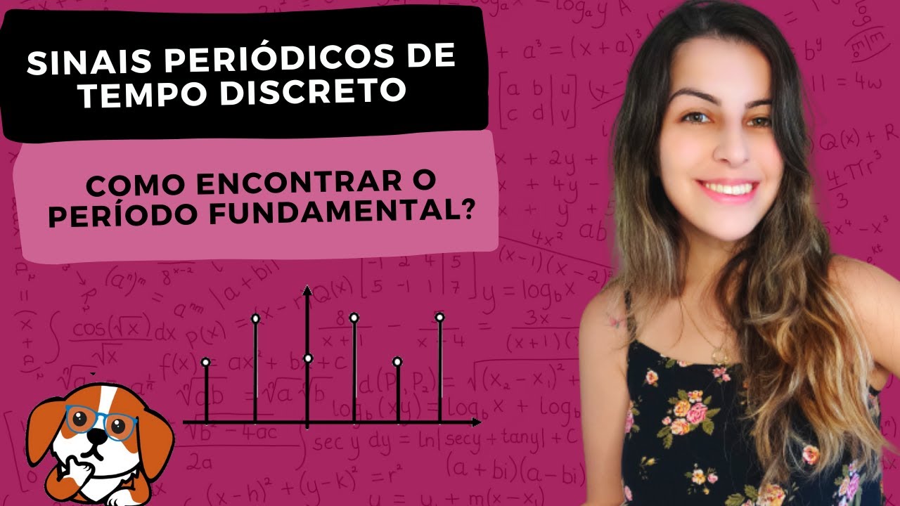 Sinais Periódicos de Tempo Discreto: encontrando o período fundamental | Sinais e Sistemas