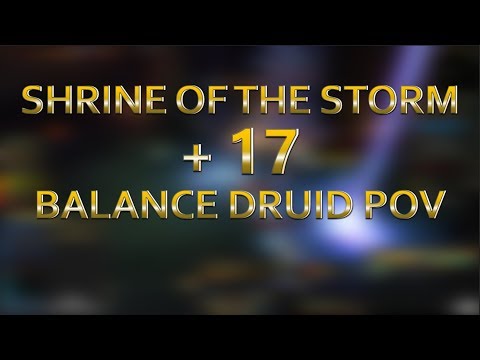 Shrine of the Storm +17 - MDI SKIP! - Balance Druid PoV - Tyrannical, Raging, Volcanic, Reaping