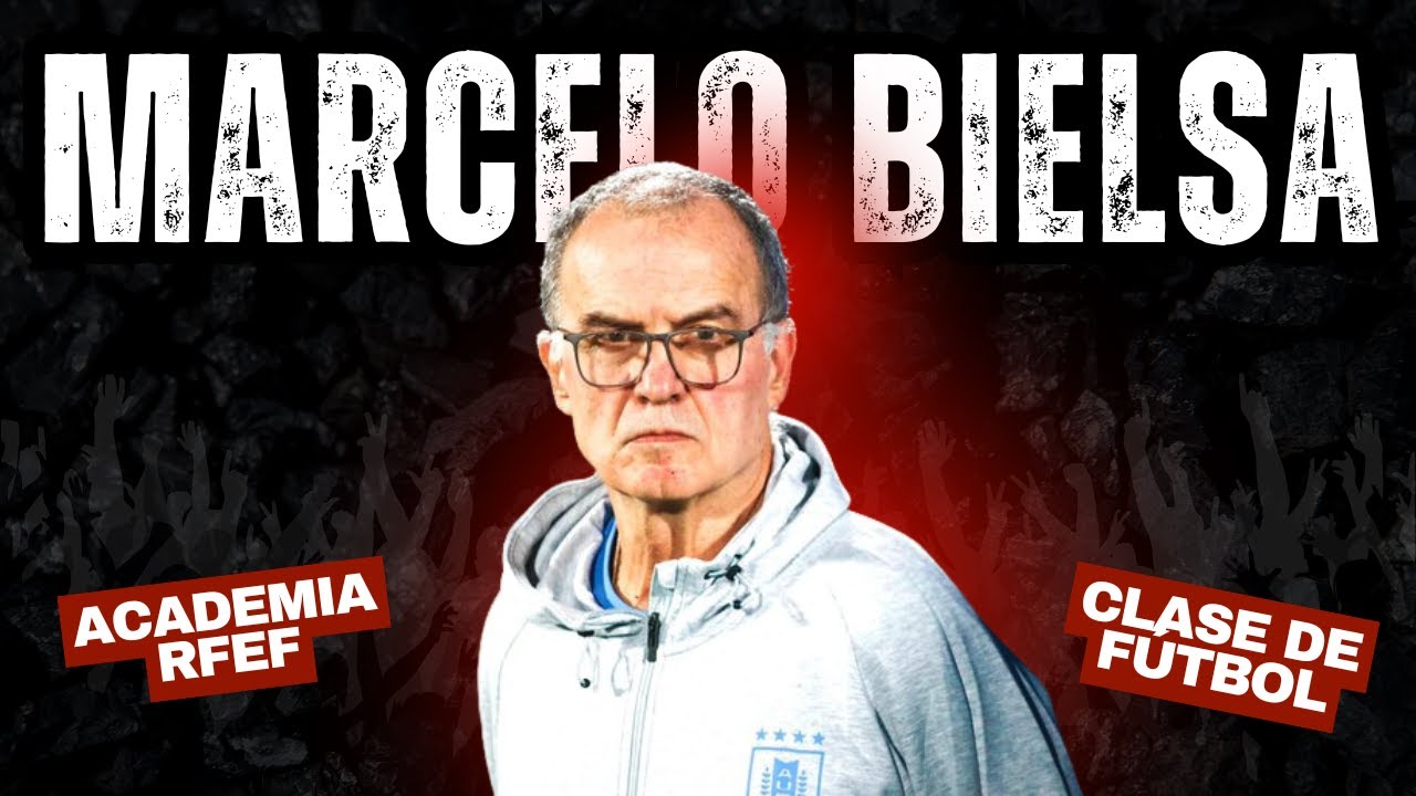 Marcelo Bielsa en la Academia RFEF