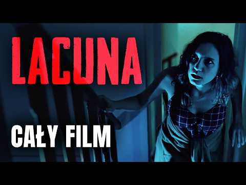 LACUNA (2021) | Cały Film ZA DARMO | Film po Polsku | Thriller | Polski Lektor