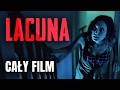 LACUNA 2021 Cały Film ZA DARMO Film Po Polsku Thriller Polski Lektor