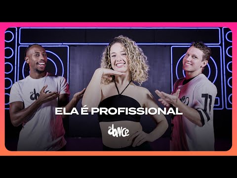 ELA É PROFISSIONAL - Felipe Original | FitDance (Coreografia)