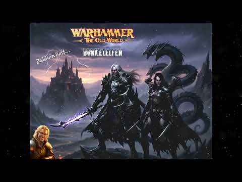 THE OLD WORLD 😈Dunkelelfen😈 (Folge 1v3)