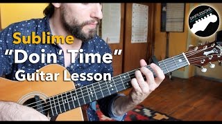 Doin&#39; Time - Sublime Beginner Friendly Guitar Tutorial