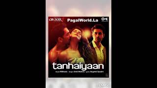 Tanhaiyaan| Amit Mishra| Best Indian Songs| 320kbps Songs| Bollywood Songs| Audio Songs| Mp3 Songs|