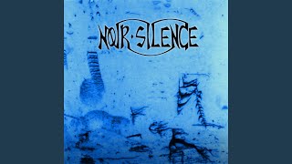 Video thumbnail of "Noir Silence - On jase de toi"