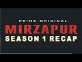 MIrzapur season 1 RECAP l Pankaj Tripathi, Ali Fazal, Divyenndu, Vikrant Massey l Amazon Original