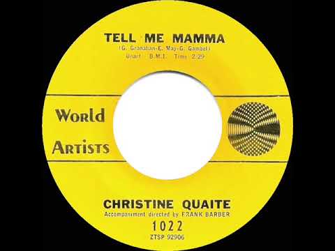 1964 Christine Quaite - Tell Me Mamma