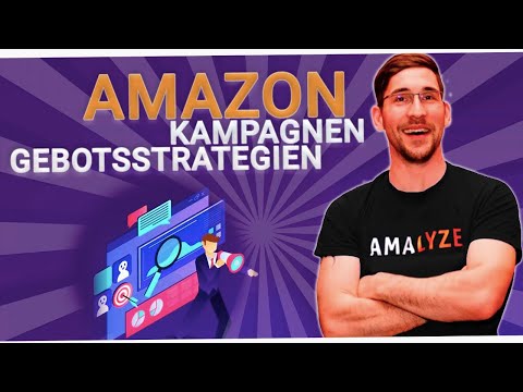 Kampagnengebotsstrategien Amazon Advertising I Amazon how-to I Amazon News I AMAnews I Amazon FBA