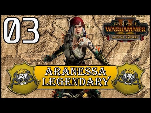 Total War: Warhammer 2 - Legendary Aranessa Saltspite - Mortal Empires Campaign - Episode 3