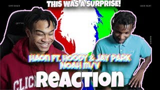 HAON 'NOAH (feat. 박재범, Hoody)' (Prod. GroovyRoom) M/V - REACTION |
